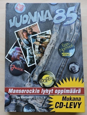 Ilpo Rantanen: Vuonna 85- Manserokin lyhyt oppimäärä