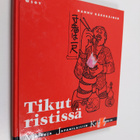 Hannu Kärkkäinen : Tikut ristissä : matkoja japanilaisiin... - pikkukuva 1