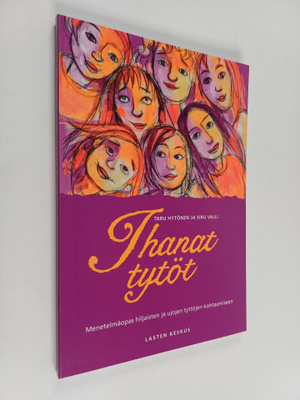 Taru Hytönen : Ihanat tytöt : menetelmäopas hiljaisten ja...