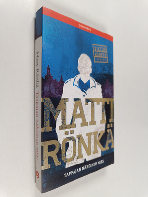 Matti Rönkä : Tappajan näköinen mies