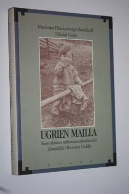 Marianna Flinckenberg-Gluschkoff : Ugrien mailla : suomal...