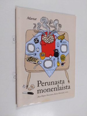 Arja ym. Hopsu-Neuvonen : Perunasta monenlaista