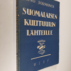 Eino Sormunen : Suomalaisen kulttuurin lähteille - pikkukuva 1