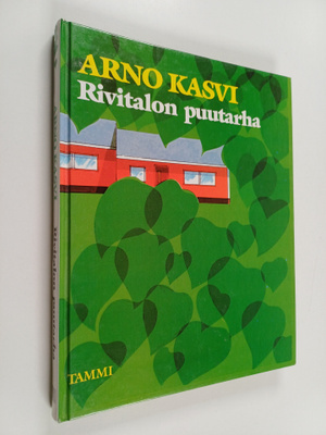 Arno Kasvi : Rivitalon puutarha