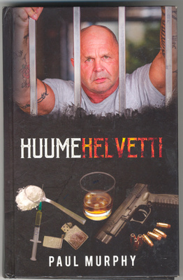 Paul Murphy: Huumehelvetti