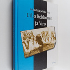 Kulle Raig ym. : Urho Kekkonen ja Viro - pikkukuva 1