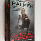 Pamela Palmer : A Vamp City 1-2 : A Blood Seduction ; A k... - pikkukuva 1