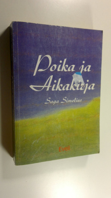 Saga Simelius : Poika ja aikakirja (signeerattu)