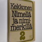 Urho Kekkonen : Nimellä ja nimimerkillä 2 - pikkukuva 1