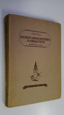 Aarni Voipio : Suomen kirkkohistoria ja kirkkotieto : kes...