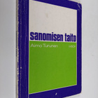 Aimo Turunen : Sanomisen taito - pikkukuva 1
