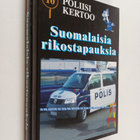 Jan-Erik (toim.) Björkgård : Poliisi kertoo : suomalaisia... - pikkukuva 1