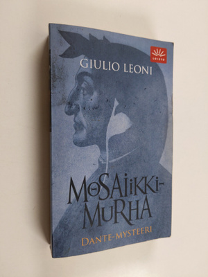 Giulio Leoni : Mosaiikkimurha : Dante-mysteeri
