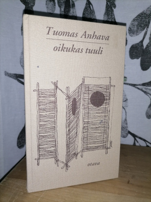 Tuomas Anhava - Oikukas tuuli - Tanka-runoja
