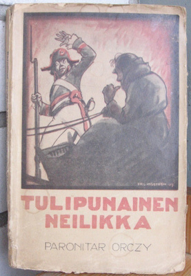Paronitar Orczy: Tulipunainen neilikka. 294 s.