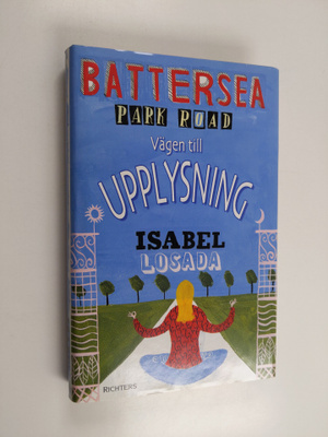 Isabel Losada : Battersea Park Road : vägen till upplysning