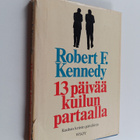Robert F. Kennedy : 13 päivää kuilun partaalla - pikkukuva 1