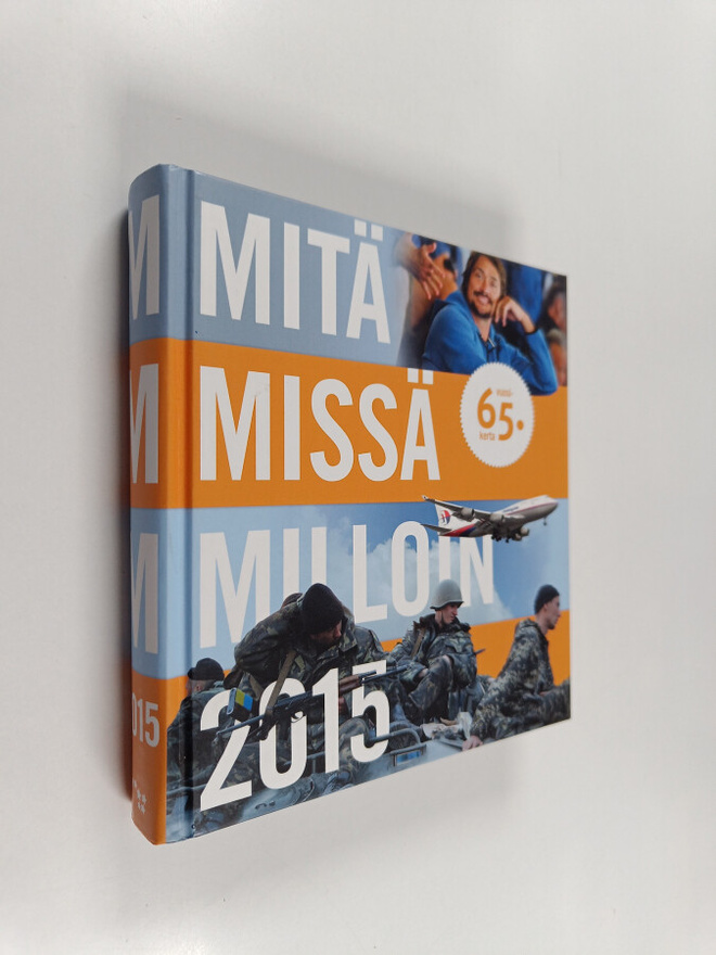Mitä missä milloin 2015 : kansalaisen vuosikirja