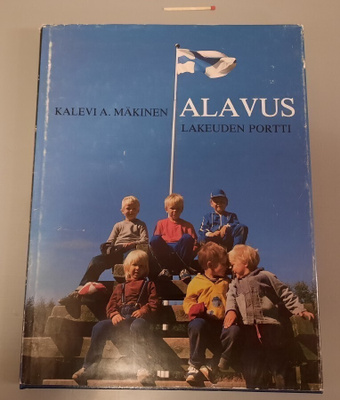 kuvakirja Alavus Lakeuden portti, Kalevi A Mäkinen 202kuvaa