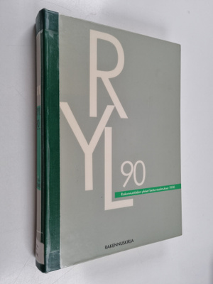 RYL 90 : Rakennustöiden yleiset laatuvaatimukset 1990