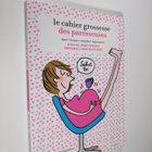 Frederique Corre Montagu ym. : Le cahier grossesse des pa... - pikkukuva 1