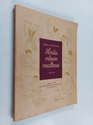 Irja Teerisuo : Hoida oikein vaatteesi