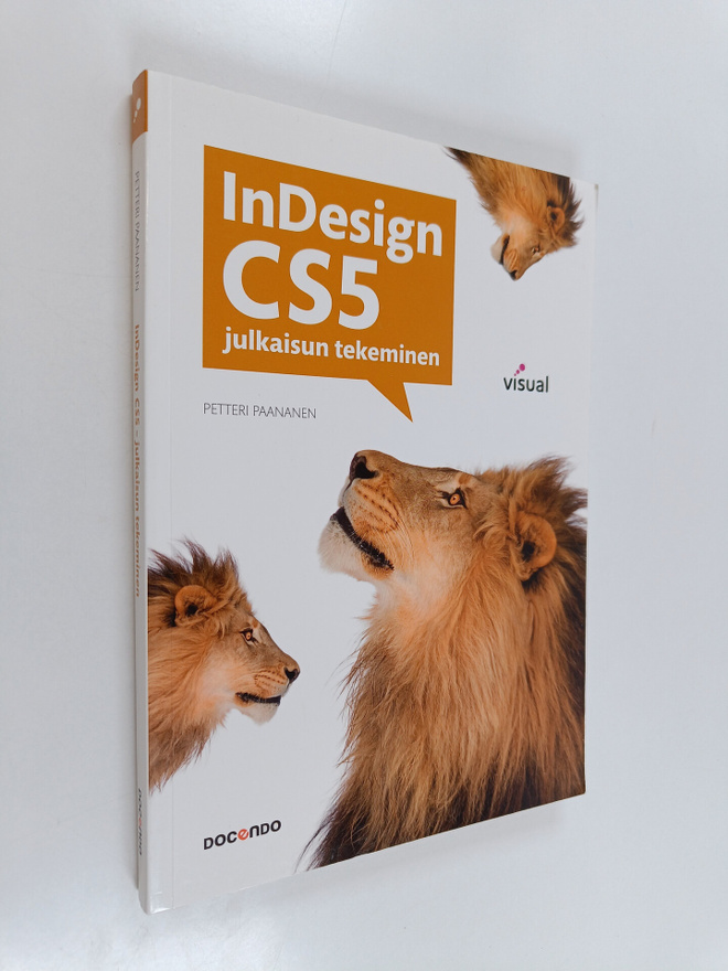 Petteri Paananen : InDesign CS5 : julkaisun tekeminen