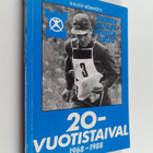 Kalevi Römpötti : Suomen sotilasurheiluliitto : 20-vuotis... - pikkukuva 1