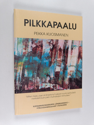 Pekka Kuosmanen : Pilkkapaalu