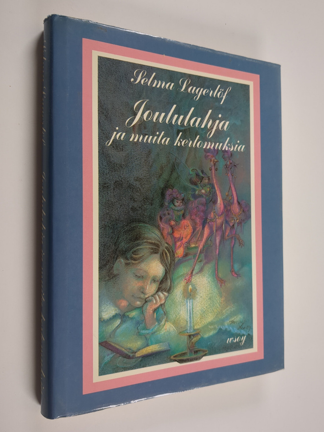 Selma Lagerlöf : Joululahja ja muita kertomuksia