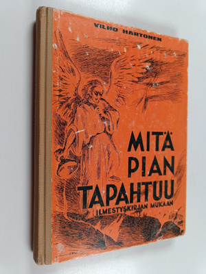 Vilho Hartonen : Mitä pian tapahtuu