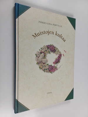 Pirkko-Liisa Perttula : Muistojen kultaa