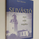 Raili Taberman : Seivästö : meri, mäki, majakka (signeera... - pikkukuva 1