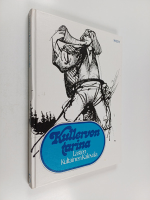 Aili (toim.) Konttinen : Lasten kultainen Kalevala 5 : Ku...