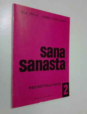 Eila ym. (laat.) Erola : Sana sanasta 2 osa, Neuvottelutaito