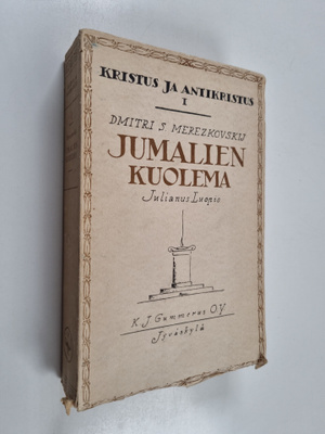 Dmitri Merezkovski : Kristus ja Antikristus 1 : Jumalien ...