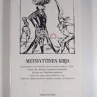 Carl-Gustaf Lilius : Metsyyttinen kirja (signeerattu) - pikkukuva 2
