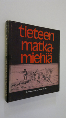 Saima-Liisa (toim.) Laatunen : Tieteen matkamiehiä