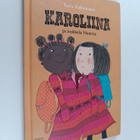 Tuula Kallioniemi : Karoliina ja nokkela Neema - pikkukuva 1