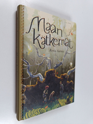 Reeta Aarnio : Maan kätkemät