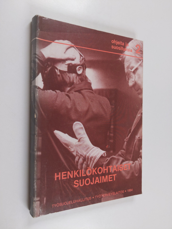 Henkilökohtaiset suojaimet : ohjeita valinnasta ja käytös...