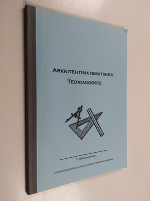 Arkkitehtimatematiikka : teoriakooste