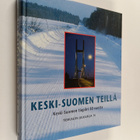 Erkki Laitinen : Keski-Suomen teillä : Keski-Suomen tiepi... - pikkukuva 1
