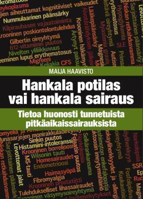 Maija Haavisto: Hankala potilas vai hankala sairaus
