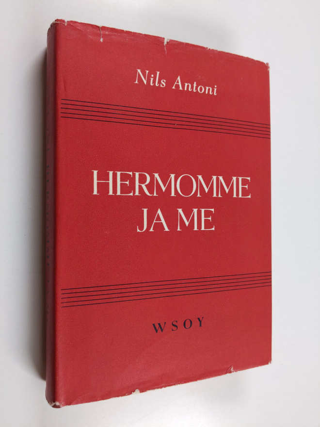 Nils Antoni : Hermomme ja me