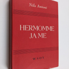 Nils Antoni : Hermomme ja me - pikkukuva 1