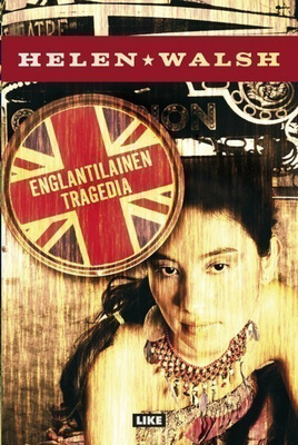 Helen Walsh: Englantilainen tragedia