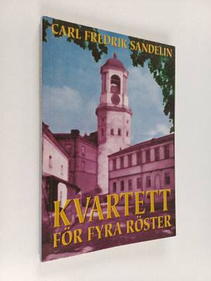 Carl Fredrik Sandelin : Kvartett för fyra fönster
