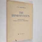J. E. Salomaa : Tie ihmisyyteen : kansalaisen itsekasvatu... - pikkukuva 1