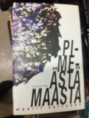 Maarit Verronen Pimeästä maasta
